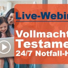 Für Privatpersonen: Vollmachten, Testament und 24 Std. Notfall-Hilfe (Webinar | Online) Für Privatpersonen: Vollmachten, Testament und 24 Std. Notfall-Hilfe (Webinar | Online)