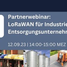 Partnerwebinar: LoRaWAN für Industrie- und Entsorgungsunternehmen (Webinar | Online)