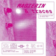 MAGIERIN & traces – Ein performativer Walk im freien Feld (Unterhaltung / Freizeit | Langenzenn) MAGIERIN & traces – Ein performativer Walk im freien Feld (Unterhaltung / Freizeit | Langenzenn)