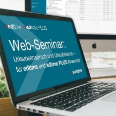 Urlaubsanspruch und Urlaubskonto – für edtime und edtime PLUS Anwender (Webinar | Online) Urlaubsanspruch und Urlaubskonto – für edtime und edtime PLUS Anwender (Webinar | Online)