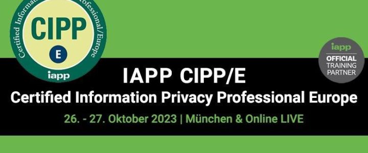 CIPP/E – Certified Information Privacy Professional Europe (Schulung | München)