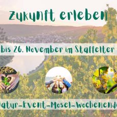 Natur-Event-Wochenende im Bioweingut Staffelter Hof in Kröv an der Mosel (Workshop | Kröv) Natur-Event-Wochenende im Bioweingut Staffelter Hof in Kröv an der Mosel (Workshop | Kröv)