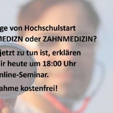 Kostenloses Online-Seminar: Medizin/Zahnmedizin Keinen Studienplatz erhalten! Was nun? (Webinar | Online)