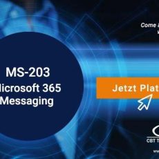 Jetzt noch schnell den Kurs MS-203 Microsoft 365 Messaging Administrator – Exchange Online buchen! (Seminar | München)