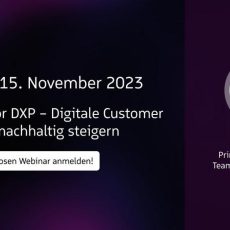 Erfolgsfaktor DXP – Digitale Customer Experience nachhaltig steigern (Webinar | Online) Erfolgsfaktor DXP – Digitale Customer Experience nachhaltig steigern (Webinar | Online)