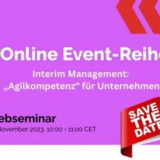 Interim Management: „Agilkompetenz“ für Unternehmen (Webinar | Online) Interim Management: „Agilkompetenz“ für Unternehmen (Webinar | Online)