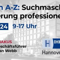 IHK Hannover Seminar am 02.05.2024 – SEO von A bis Z: Suchmaschinenoptimierung professionell (Seminar | Hannover) IHK Hannover Seminar am 02.05.2024 – SEO von A bis Z: Suchmaschinenoptimierung professionell (Seminar | Hannover)