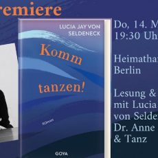 Buchpremiere von Lucia Jay von Seldenecks „Komm tanzen!“ (Unterhaltung / Freizeit | Berlin)
