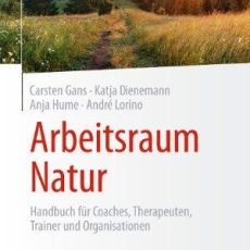 Infoabend Natur-Coaching 6 – mit dem Buchautor und Lehrcoach Carsten Gans (Webinar | Online)