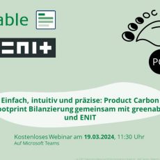 Einfach, intuitiv und präzise: Product Carbon Footprint Bilanzierung mit greenable und ENIT (Webinar | Online)