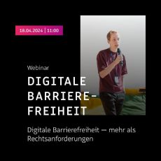 Digitale Barrierefreiheit – mehr als Rechtsanforderungen (Webinar | Online) Digitale Barrierefreiheit – mehr als Rechtsanforderungen (Webinar | Online)