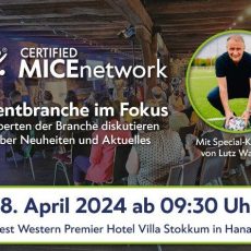 CERTIFIED MICE NETWORK – Eventbranche im Fokus (Networking | Hanau)