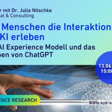 Wie Menschen die Interaktion mit KI erleben–Das AI Experience Modell & das Erleben von ChatGPT (Webinar | Online)