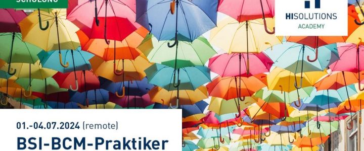 HiAcademy: Schulung zum BSI-BCM-Praktiker (Schulung | Online)