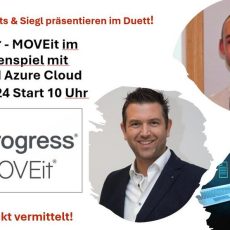 Secure File Transfer – MOVEit im Zusammenspiel mit O365 und Azure Cloud (Webinar | Online)