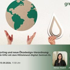 Nachhaltigkeitsreporting und neue Ökodesign-Verordnung: Praktische Lösungen für KMU (Webinar | Online)