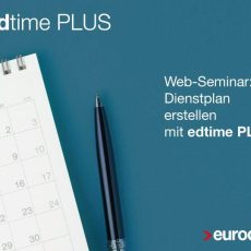 Dienstplan erstellen mit edtime PLUS – für edtime PLUS Anwender (Webinar | Online)