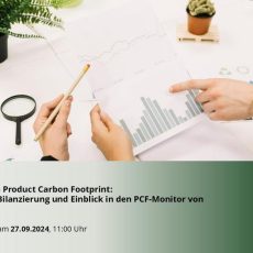 In 30 Minuten zum Product Carbon Footprint: Einführung in die Bilanzierung (Webinar | Online)