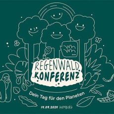 Regenwald-Konferenz – Dein Tag für den Planeten (Konferenz | Hamburg)