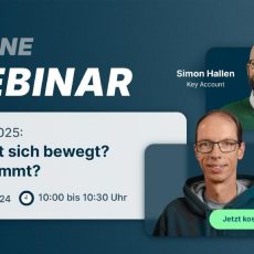 Online-Webinar: 2024 & 2025 – Was hat sich bewegt? Was kommt? (Webinar | Online)