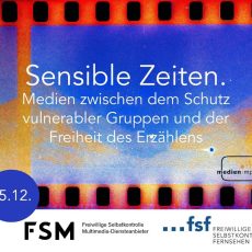 Sensible Zeiten – Medien zwischen dem Schutz vulnerabler Gruppen und der Freiheit des Erzählens (Konferenz | Online)