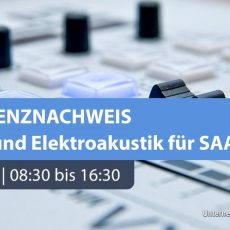 Kompetenznachweis Akustik und Elektroakustik für SAA (Schulung | Online) Kompetenznachweis Akustik und Elektroakustik für SAA (Schulung | Online)