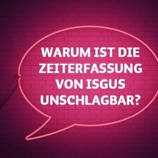 ISGUS IMPULS Digital – Warum ist die Zeiterfassung von ISGUS unschlagbar? (Webinar | Online) ISGUS IMPULS Digital – Warum ist die Zeiterfassung von ISGUS unschlagbar? (Webinar | Online)
