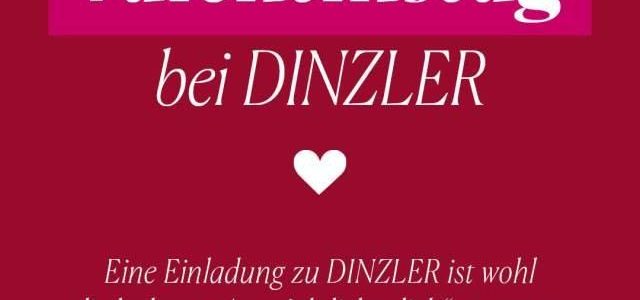 Valentinstag bei DINZLER (Unterhaltung / Freizeit | Irschenberg)