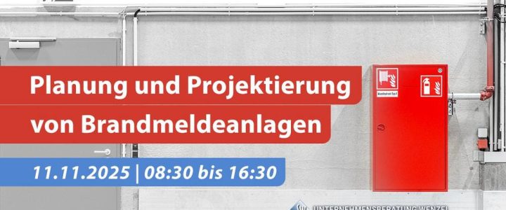 Konzept, Planung & Projektierung von Brandmeldeanlagen im Neubau und Bestand (Schulung | Online)