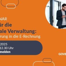 Fit für die digitale Verwaltung: Einführung in die E-Rechnung (Webinar | Online)