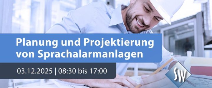 Konzept, Planung & Projektierung von Sprachalarmanlagen (Schulung | Online)
