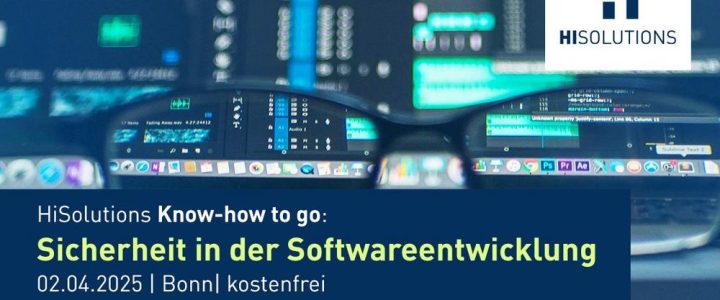 HiSolutions Know-how to go: Sicherheit in der Softwareentwicklung (Vortrag | Bonn)