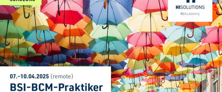 HiAcademy: Schulung zum BSI-BCM-Praktiker (Schulung | Online)