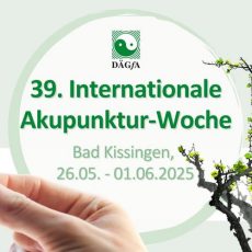 39. Internationale Akupunktur-Woche Bad Kissingen – 26.05.-01.06.2025 (Kongress | Bad Kissingen)