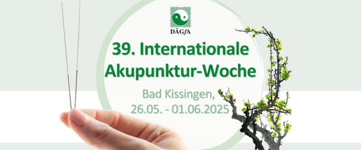 39. Internationale Akupunktur-Woche Bad Kissingen – 26.05.-01.06.2025 (Kongress | Bad Kissingen)