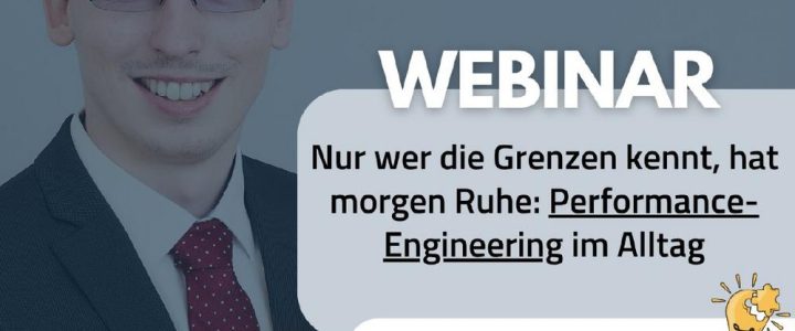 Nur wer die Grenzen kennt, hat morgen Ruhe: Performance-Engineering im Alltag (Webinar | Online)
