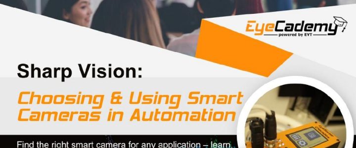 Sharp Vision: choosing & using smart cameras in automation (Schulung | Karlsruhe)