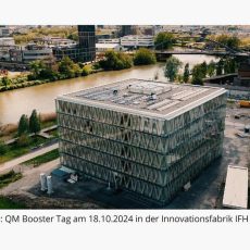 QM-KI-Update: QM Booster Tag am 18.10.2024 in der Innovationsfabrik IFH 2.0, Heilbronn (Kongress | Heilbronn)