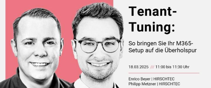 Tenant-Tuning: So bringen Sie Ihr M365-Setup auf die Überholspur (Webinar | Online)
