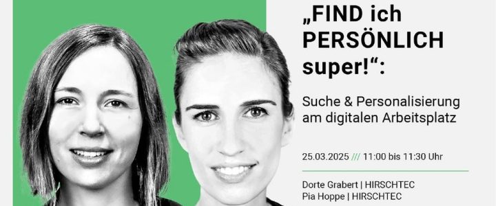 „FIND ich PERSÖNLICH super!“: Suche und Personalisierung am digitalen Arbeitsplatz (Webinar | Online)