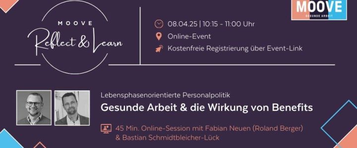 Lebensphasenorientierte Personalpolitik: Gesunde Arbeit & die Wirkung von Benefits (Webinar | Online)