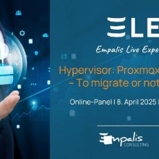 Empalis Live Experten Talk: „Hypervisor: Proxmox, AWS und Co. – To migrate or not to migrate?“ (Webinar | Online)