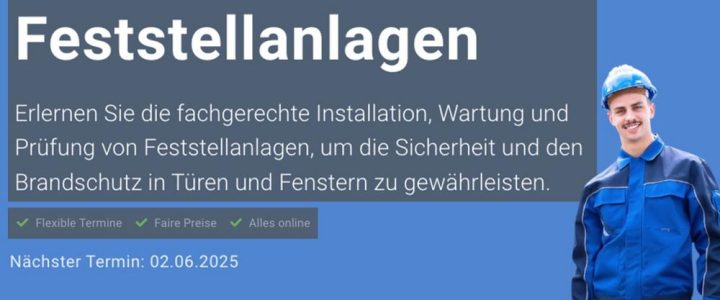 Fachkraft für Feststellanlagen (Schulung | Online)