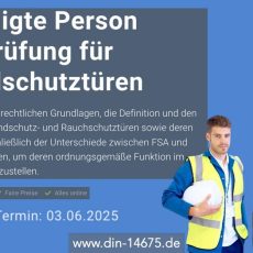 Befähigte Person zur Prüfung für Brandschutztüren (Schulung | Online) Befähigte Person zur Prüfung für Brandschutztüren (Schulung | Online)