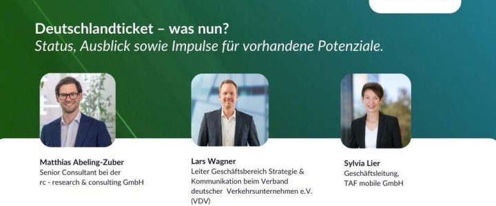 Deutschlandticket – was nun? Status, Ausblick und Impulse für vorhandene Potenzialen (Webinar | Online)