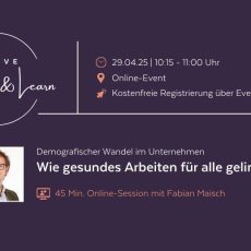 Demografischer Wandel im Unternehmen: Wie gesundes Arbeiten für alle gelingt (Webinar | Online)