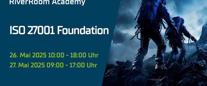 RiverRoom Academy | Iso 27001 Foundation (Seminar | Viechtach)