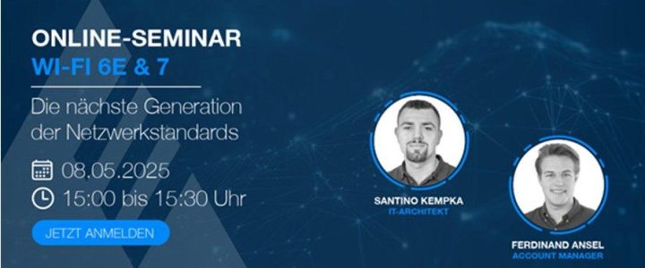 Online-Seminar-Reihe 2025: Wi-Fi 6E & 7 (Webinar | Online)