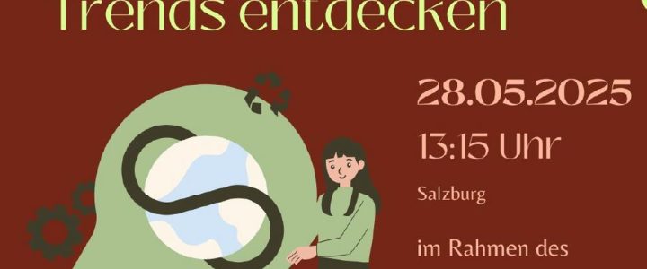 Circular Industry Roundtable: Gemeinsam zirkuläre Trends entdecken (Workshop | Salzburg)