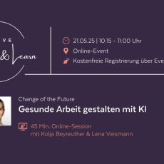 Change of the Future: Gesunde Arbeit gestalten mit KI (Webinar | Online)